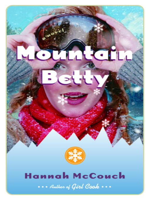 Title details for Mountain Betty by Hannah McCouch - Available